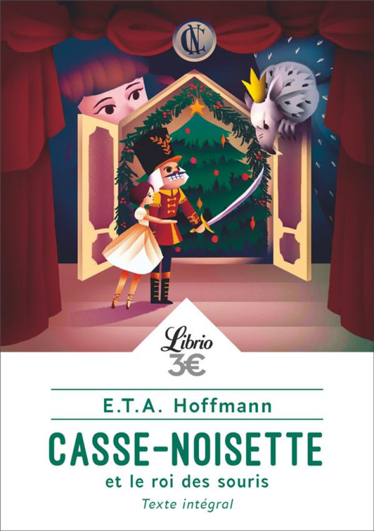 CASSE-NOISETTE ET LE ROI DES SOURIS - E.T.A. HOFFMANN - J'AI LU