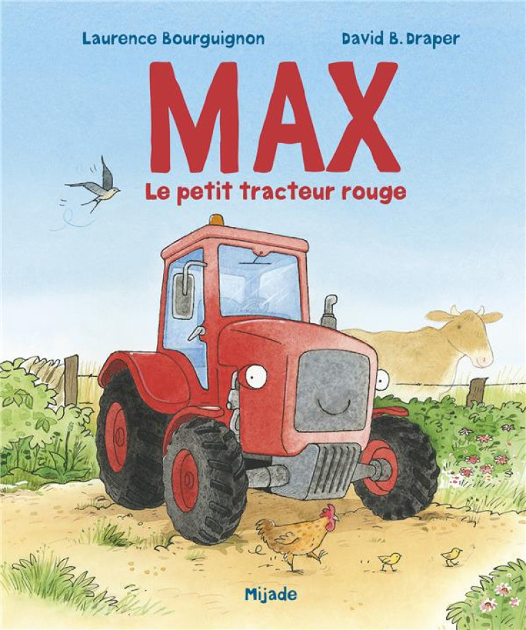 MAX, LE PETIT TRACTEUR ROUGE - DRAPPER DAVID B. - MIJADE