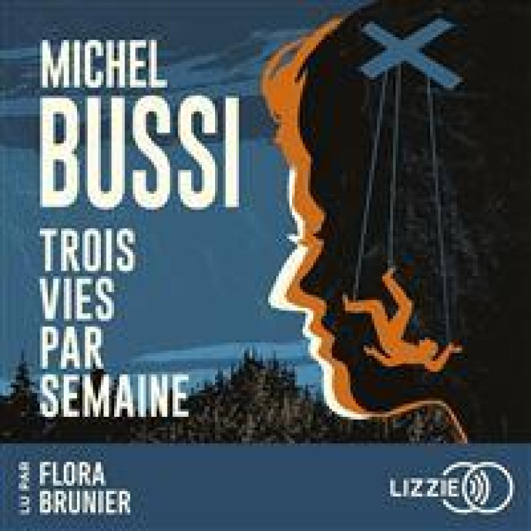 TROIS VIES PAR SEMAINE - BUSSI MICHEL - LIZZIE