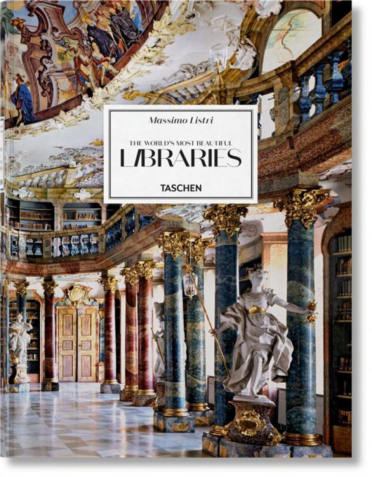 MASSIMO LISTRI. THE WORLD'S MOST BEAUTIFUL LIBRARIES - LISTRI, LIBRARIES - RUPPELT/SLADEK - NC