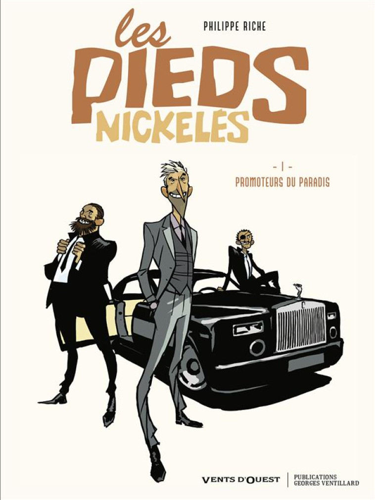 LES PIEDS NICKELES T1 - RICHE PHILIPPE - VENTS D'OUEST