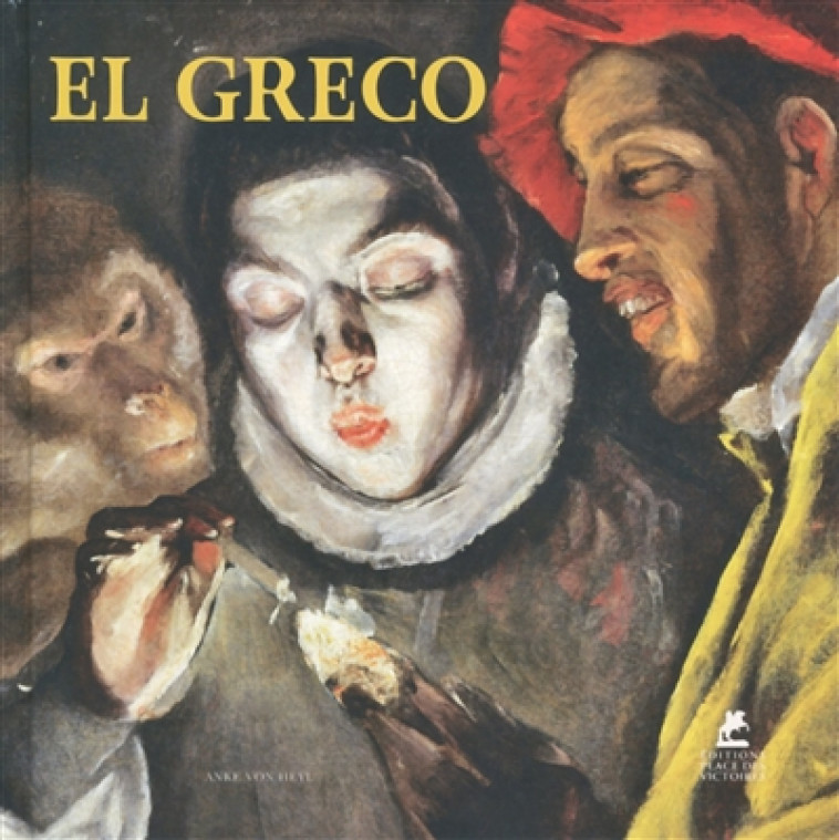 EL GRECO - HEYL ANKE VON - PLACE VICTOIRES