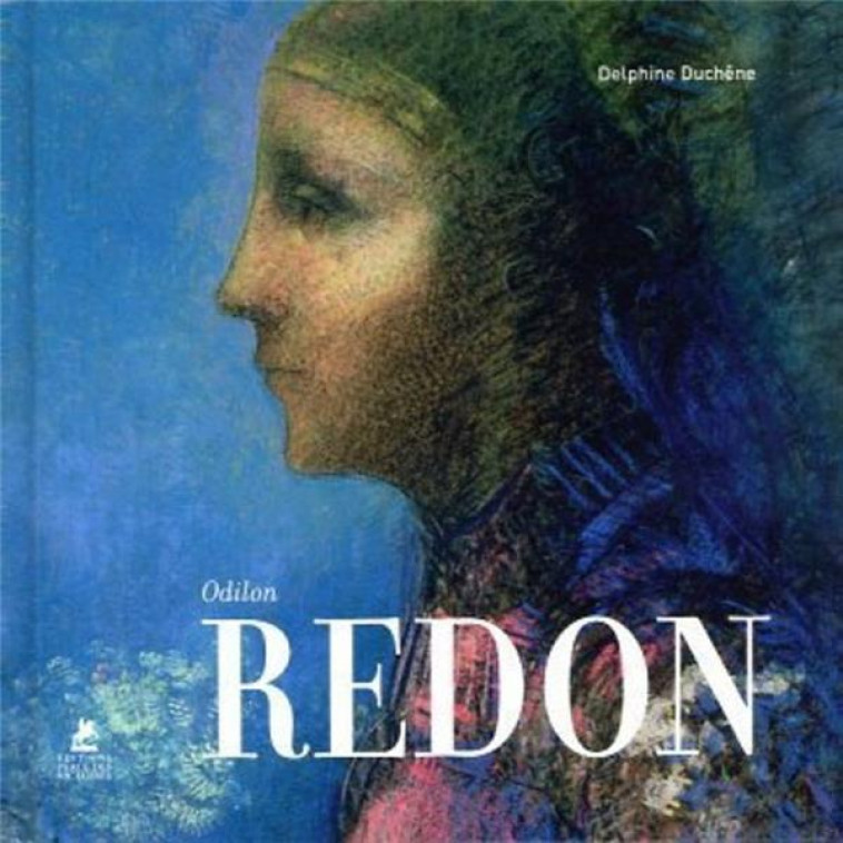 ODILON REDON - DUCHENE DELPHINE - PLACE VICTOIRES