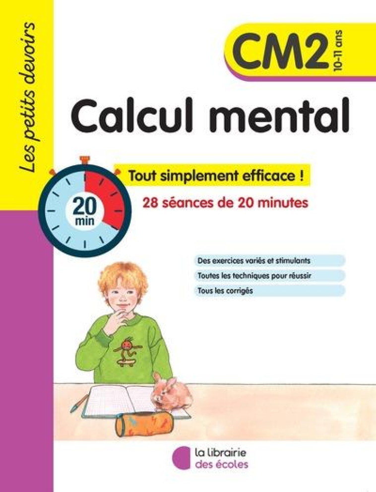 LES PETITS DEVOIRS - CALCUL MENTAL CM2 - GRAVIER ALICE - ECOLES PARIS