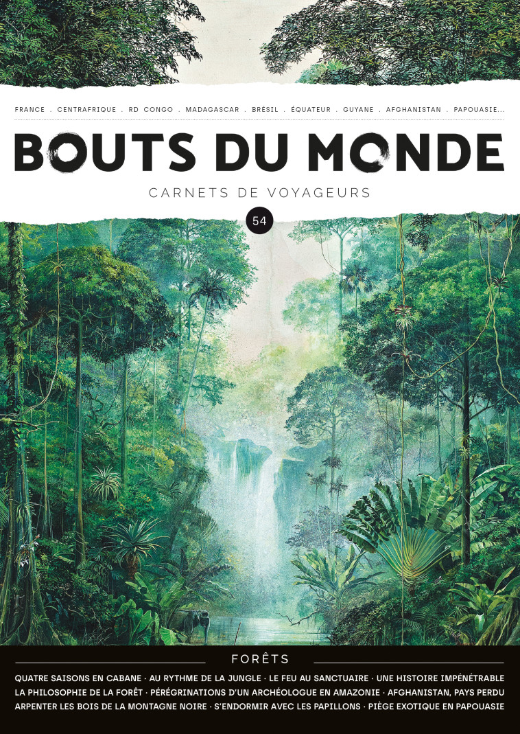 REVUE BOUTS DU MONDE 54 - LES FORETS - CARNETS DE VOYAGEURS - COLLECTIF AUTEURS - BOUTS MONDE