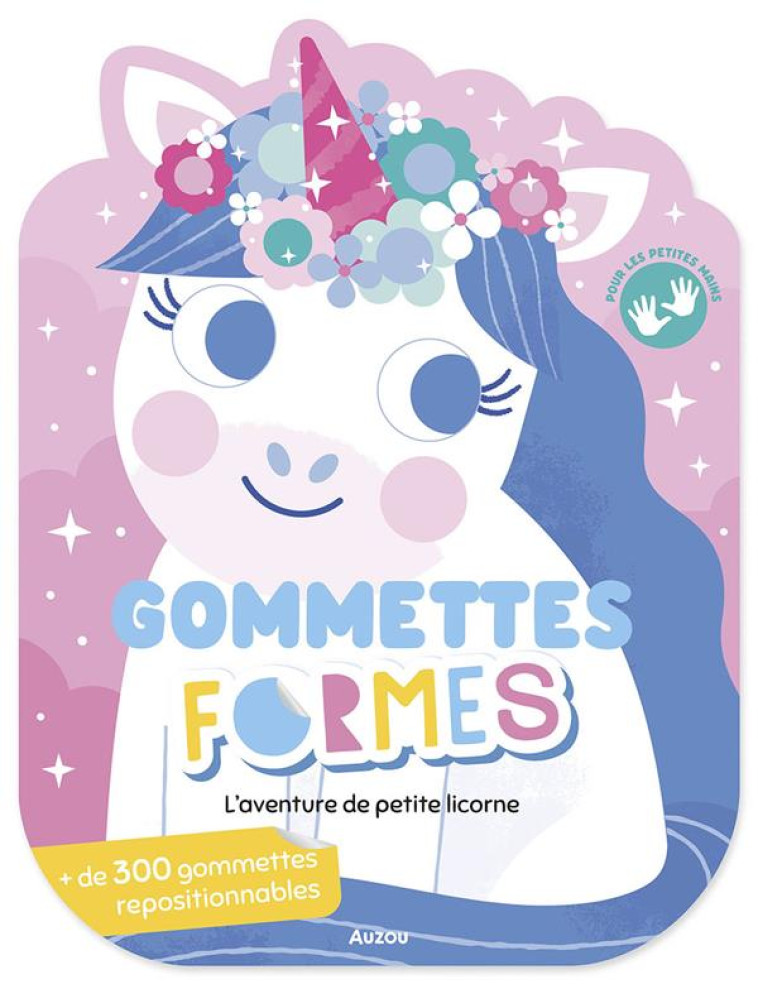 GOMMETTES FORMES - L'AVENTURE DE PETITE LICORNE - XXX - PHILIPPE AUZOU