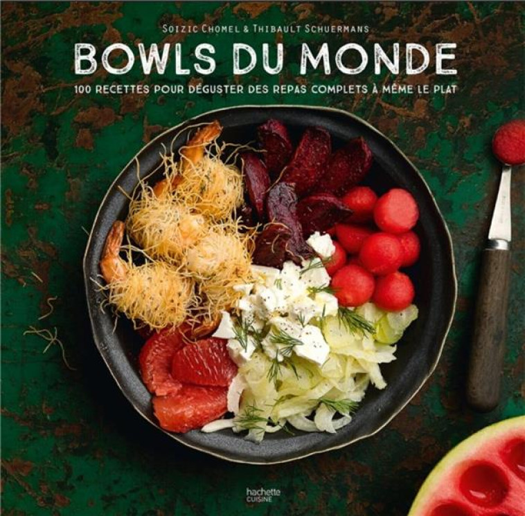 BOWLS DU MONDE - CHOMEL DE VARAGNES - HACHETTE