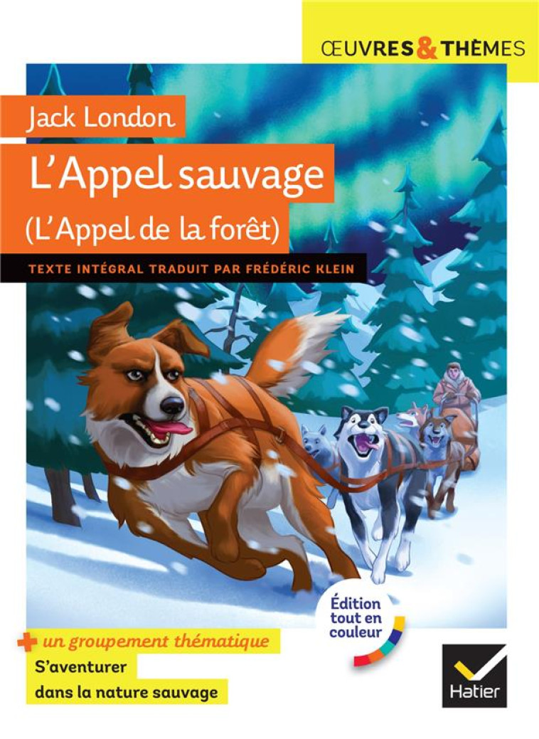 L'APPEL SAUVAGE (L'APPEL DE LA FORET ) ED 2023 - LONDON/ANTON - HATIER SCOLAIRE