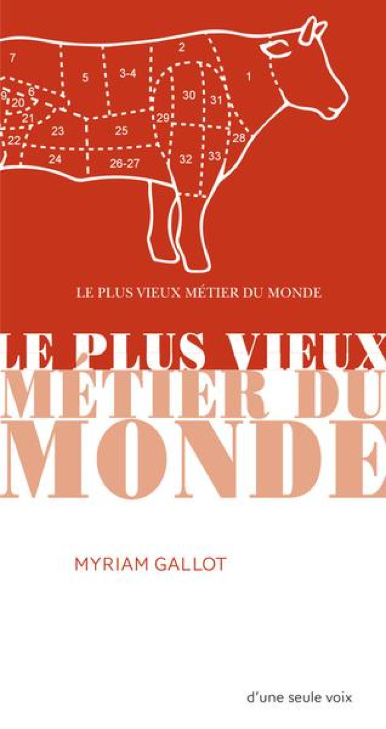 LE PLUS VIEUX METIER DU MONDE - GALLOT MYRIAM - ACTES SUD