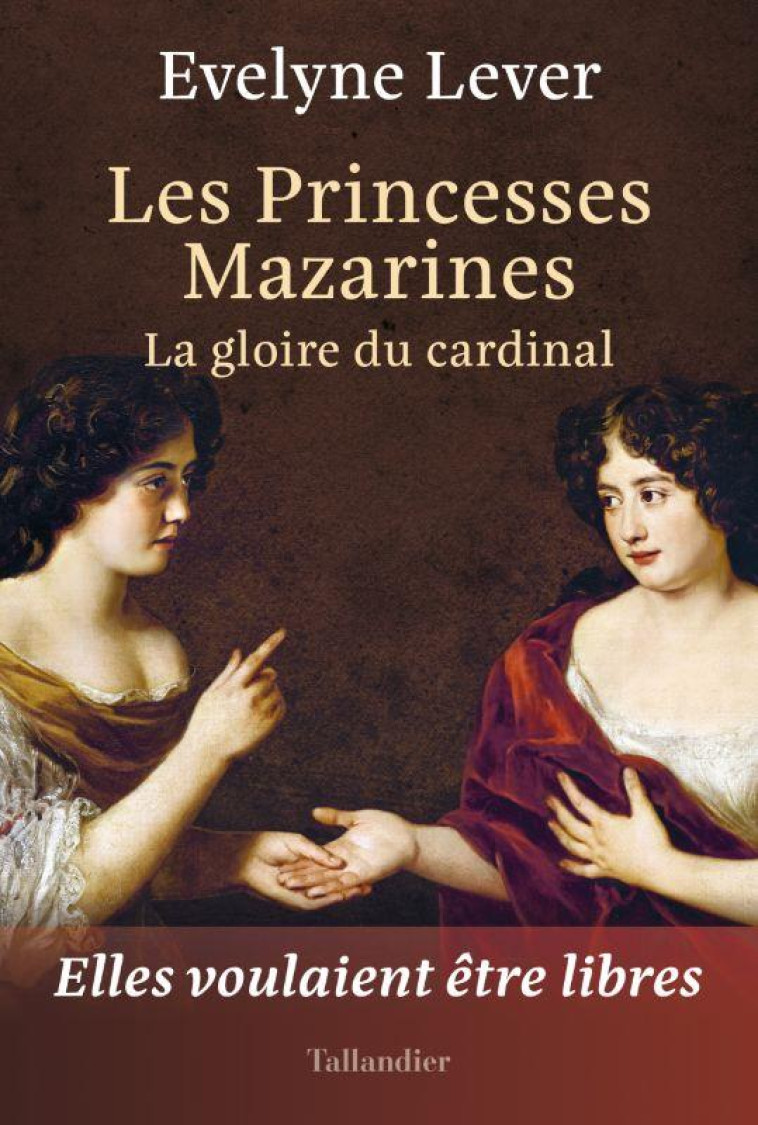 LES PRINCESSES MAZARINES - LEVER EVELYNE - TALLANDIER