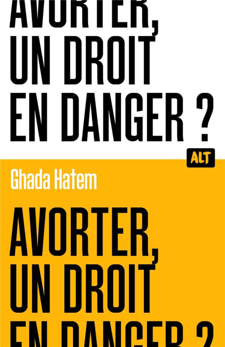 AVORTER UN DROIT EN DANGER ? - HATEM GHADA - MARTINIERE BL