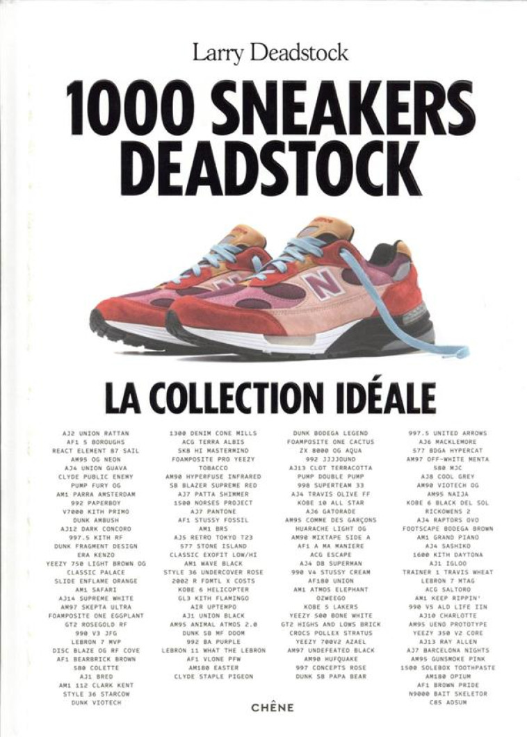 1000 SNEAKRS DEADSTOCK - DEADSTOCK LARRY - LE CHENE