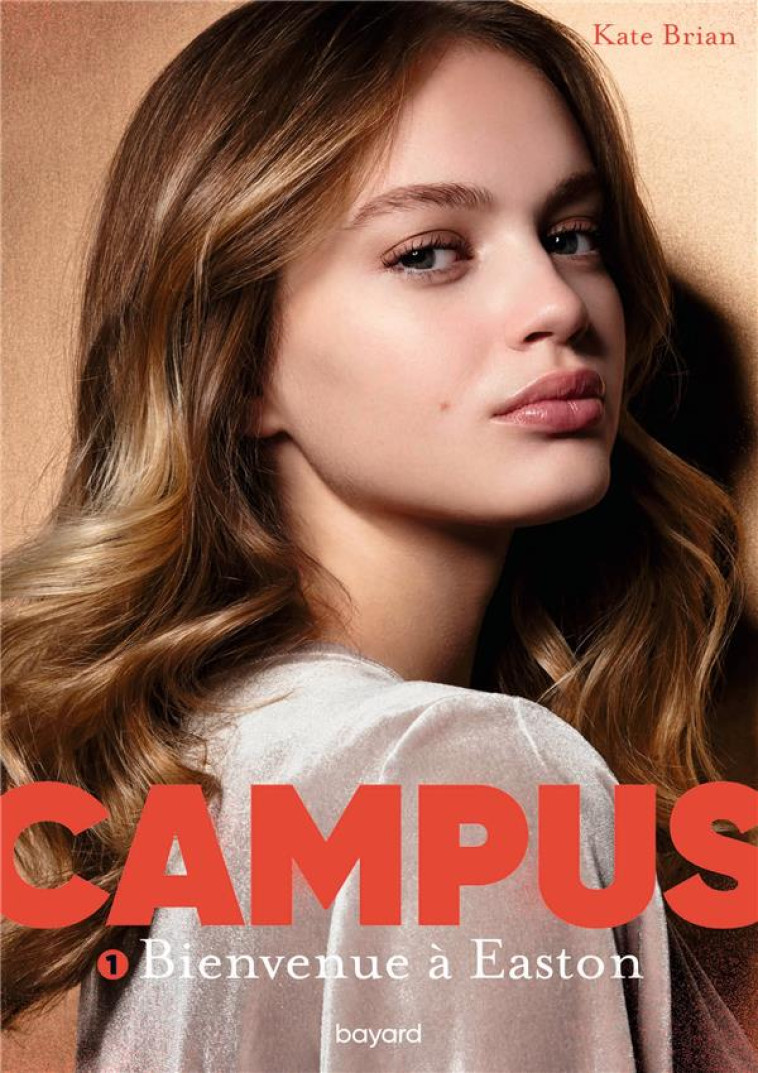 CAMPUS T01 BIENVENUE A EASTON - BRIAN KATE - BAYARD JEUNESSE