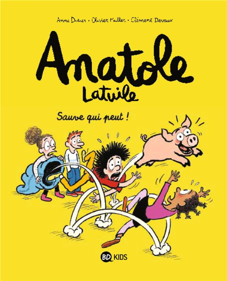 ANATOLE LATUILE 10 - SAUVE QUI PEUT - MULLER/DIDIER/DEVAUX - BD Kids