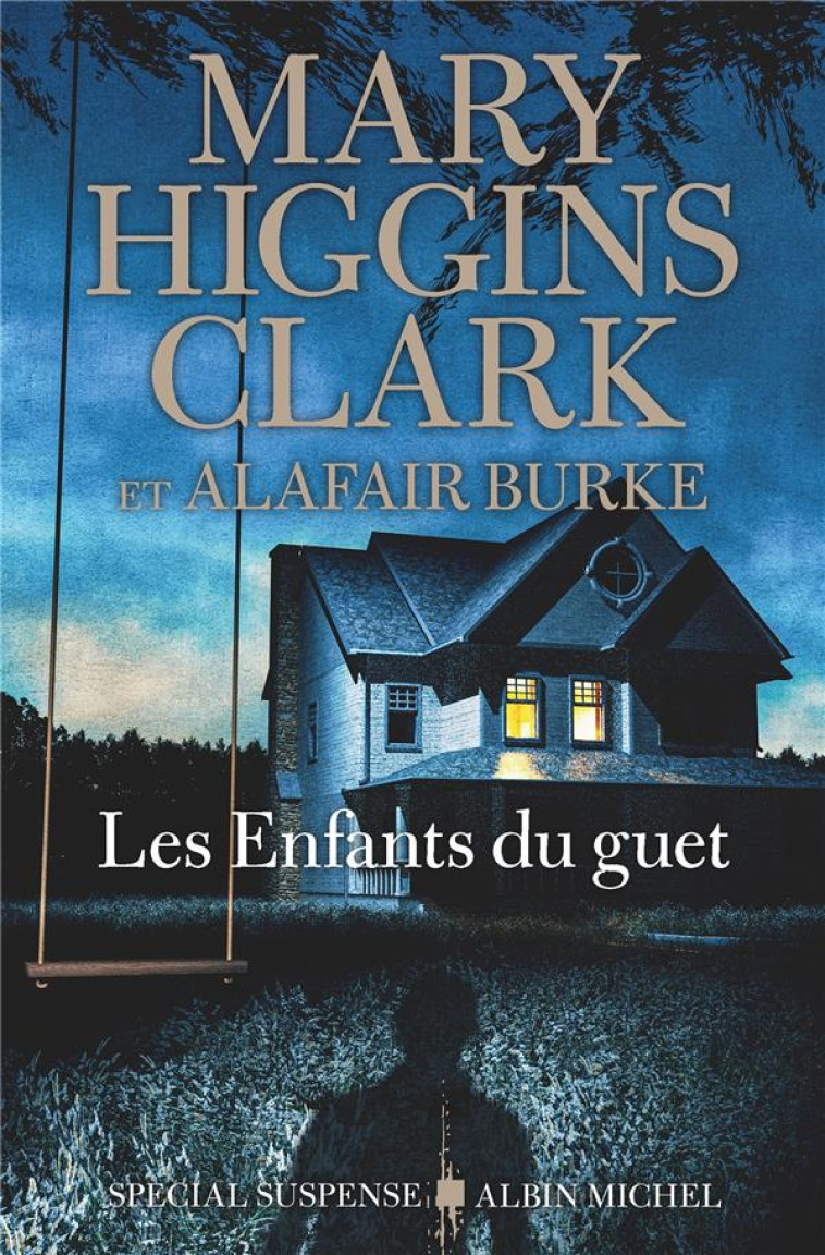 LES ENFANTS DU GUET - HIGGINS CLARK MARY - ALBIN MICHEL