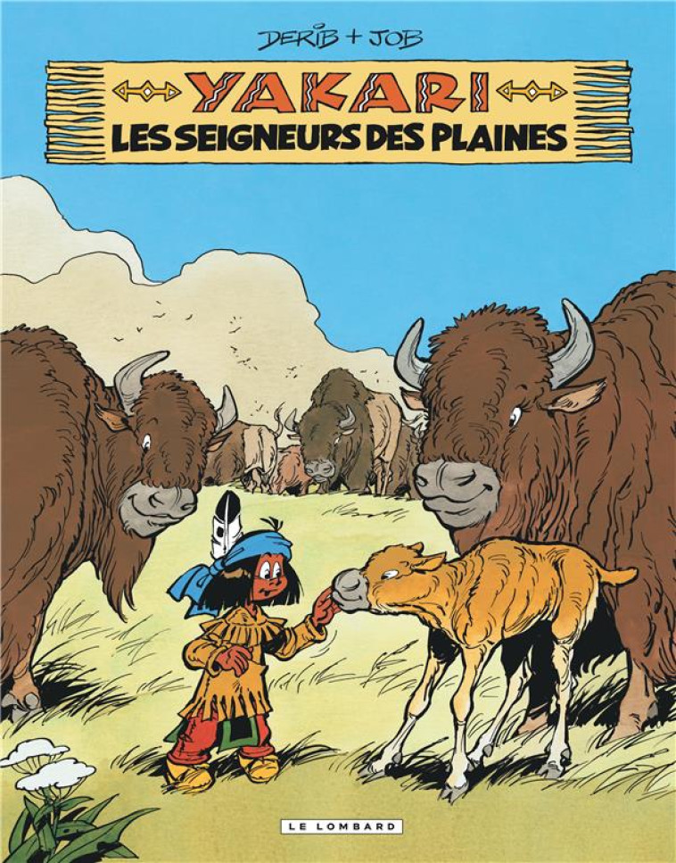 YAKARI T13 LES SEIGNEURS DES PLAINES - JOB/DERIB - LOMBARD