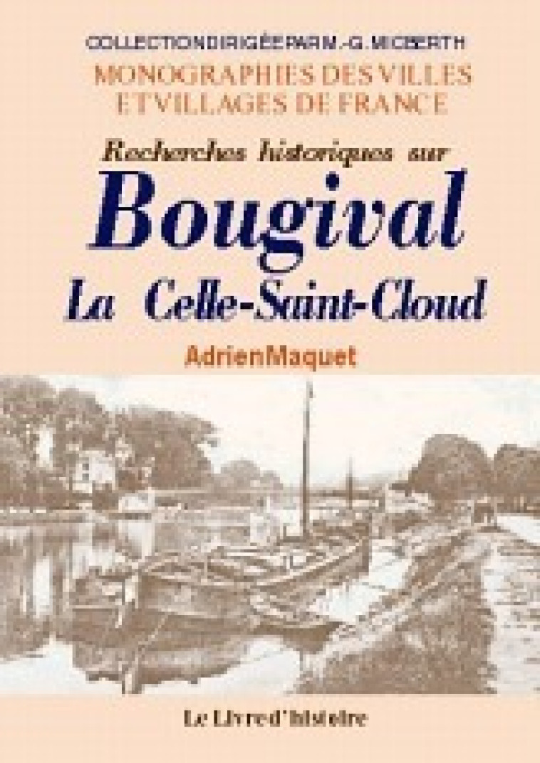 HISTOIRE DE BOUGIVAL - Adrien Maquet - LIVRE HISTOIRE