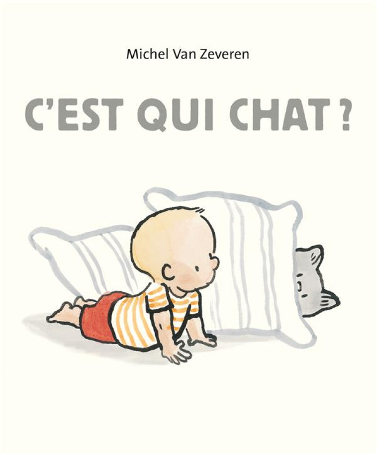 C'EST QUI CHAT ? - VAN ZEVEREN MICHEL - EDL