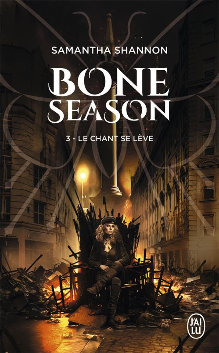 BONE SEASON T3 LE CHANT SE LEVE - SAMANTHA SHANNON - J'AI LU