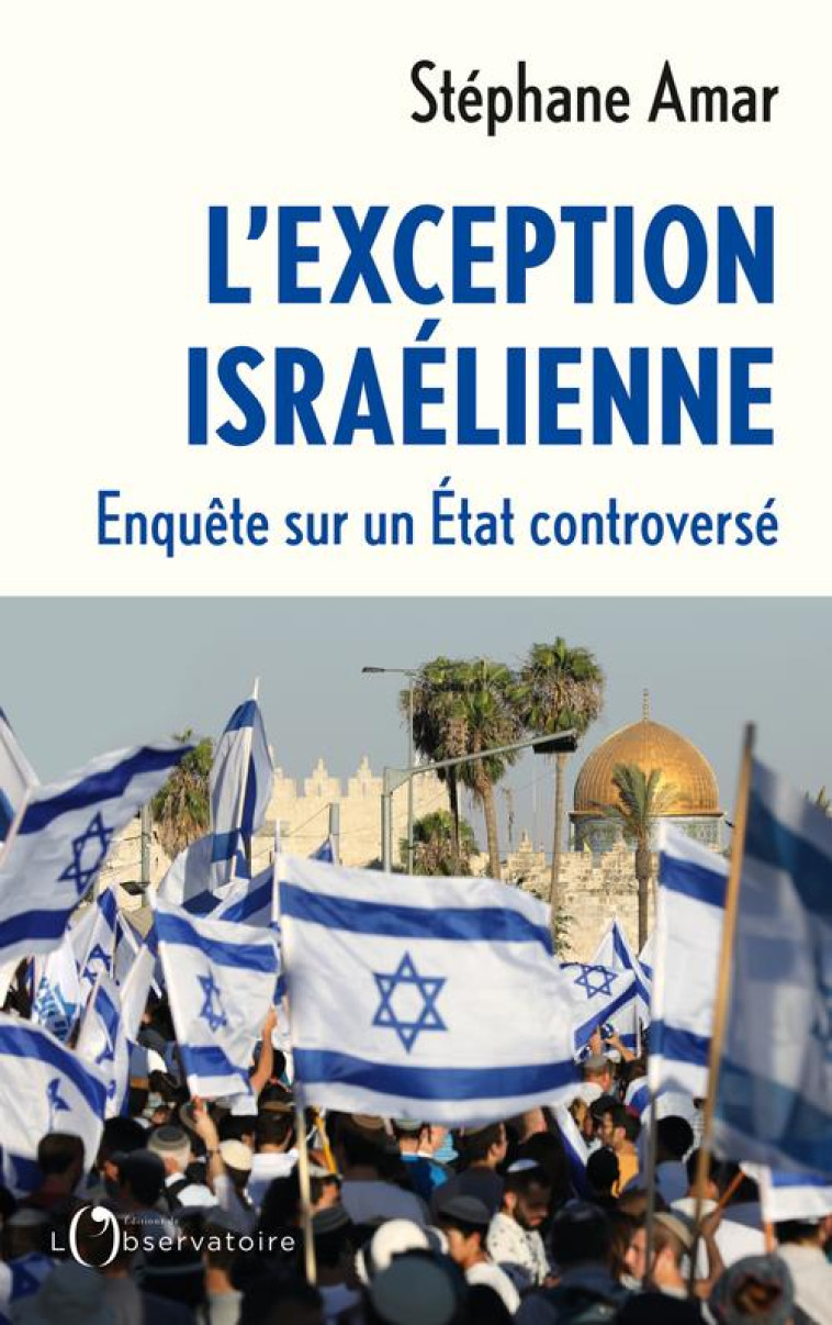 L'EXCEPTION ISRAELIENNE - AMAR STEPHANE - L'OBSERVATOIRE