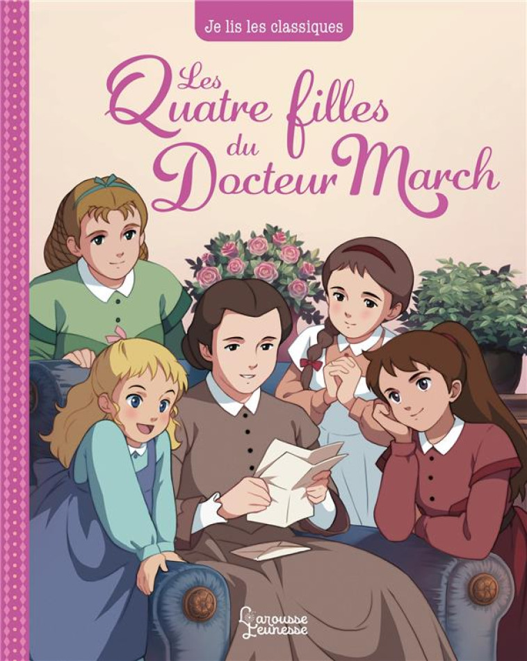 LES QUATRE FILLES DU DOCTEUR MARCH - MAY ALCOTT LISA - LAROUSSE