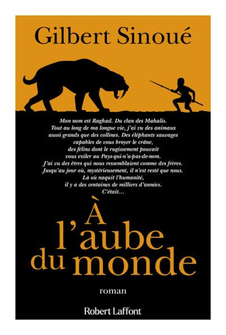 A L'AUBE DU MONDE - SINOUE GILBERT - ROBERT LAFFONT