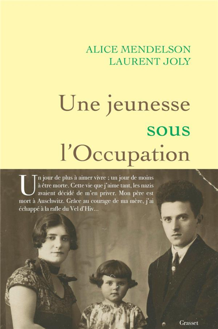 UNE JEUNESSE SOUS L'OCCUPATION - MENDELSON/JOLY - GRASSET