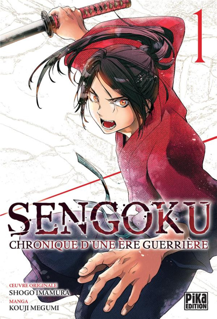 SENGOKU T01 - CHRONIQUE D'UNE ERE GUERRIERE - MEGUMI/IMAMURA - PIKA