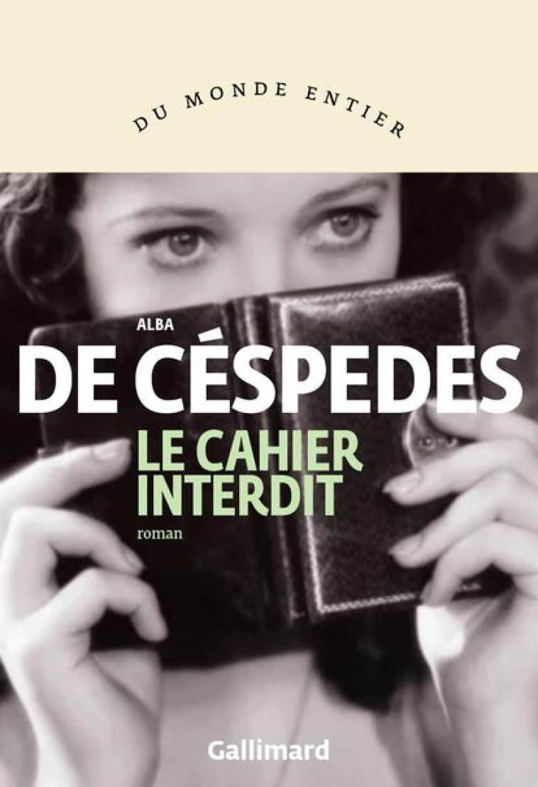 LE CAHIER INTERDIT - ALBA DE CESPEDES - GALLIMARD