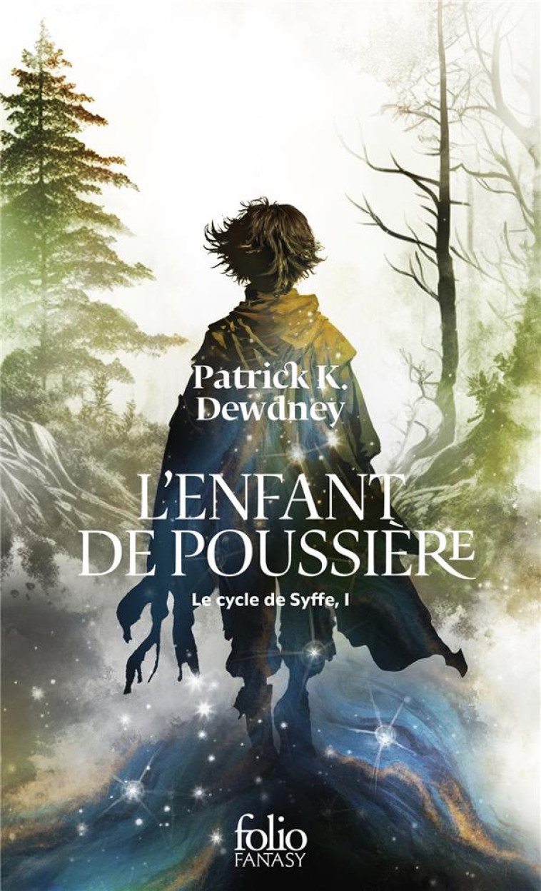 LE CYCLE DE SYFFE T01 L'ENFANT DE POUSSIERE - DEWDNEY PATRICK K. - GALLIMARD