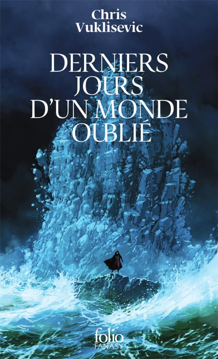 DERNIERS JOURS D'UN MONDE OUBLIE - VUKLISEVIC CHRIS - GALLIMARD