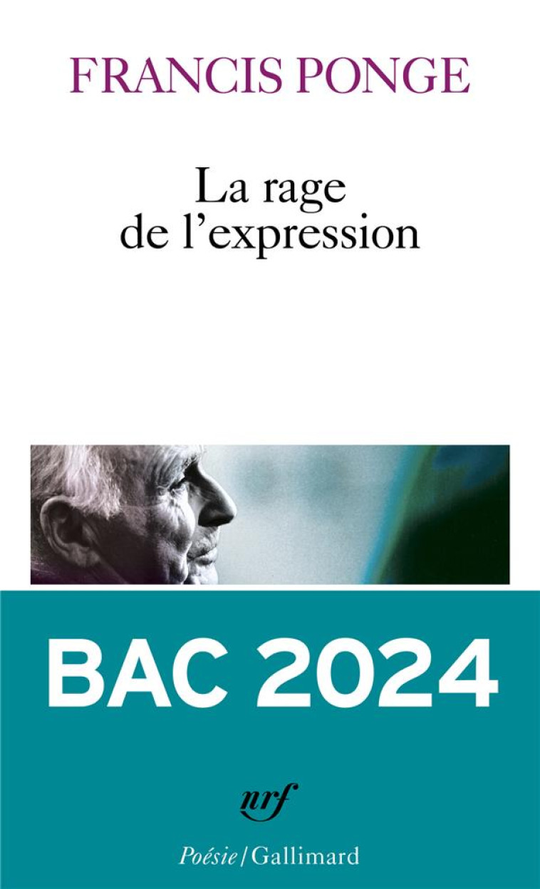 LA RAGE DE L'EXPRESSION ED BAC - FRANCIS PONGE - GALLIMARD