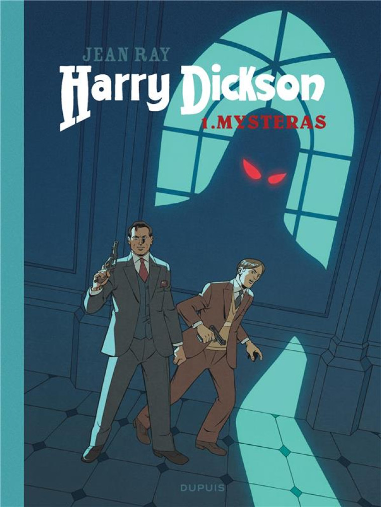 HARRY DICKSON T01 MYSTERAS - RAY JEAN - DUPUIS