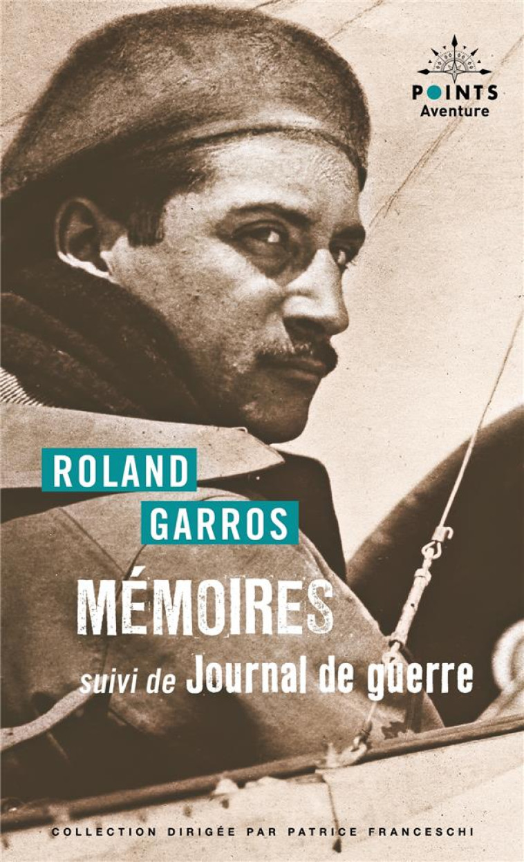 MEMOIRES.  SUIVI DE JOURNAL DE GUERRE - GARROS ROLAND - POINTS