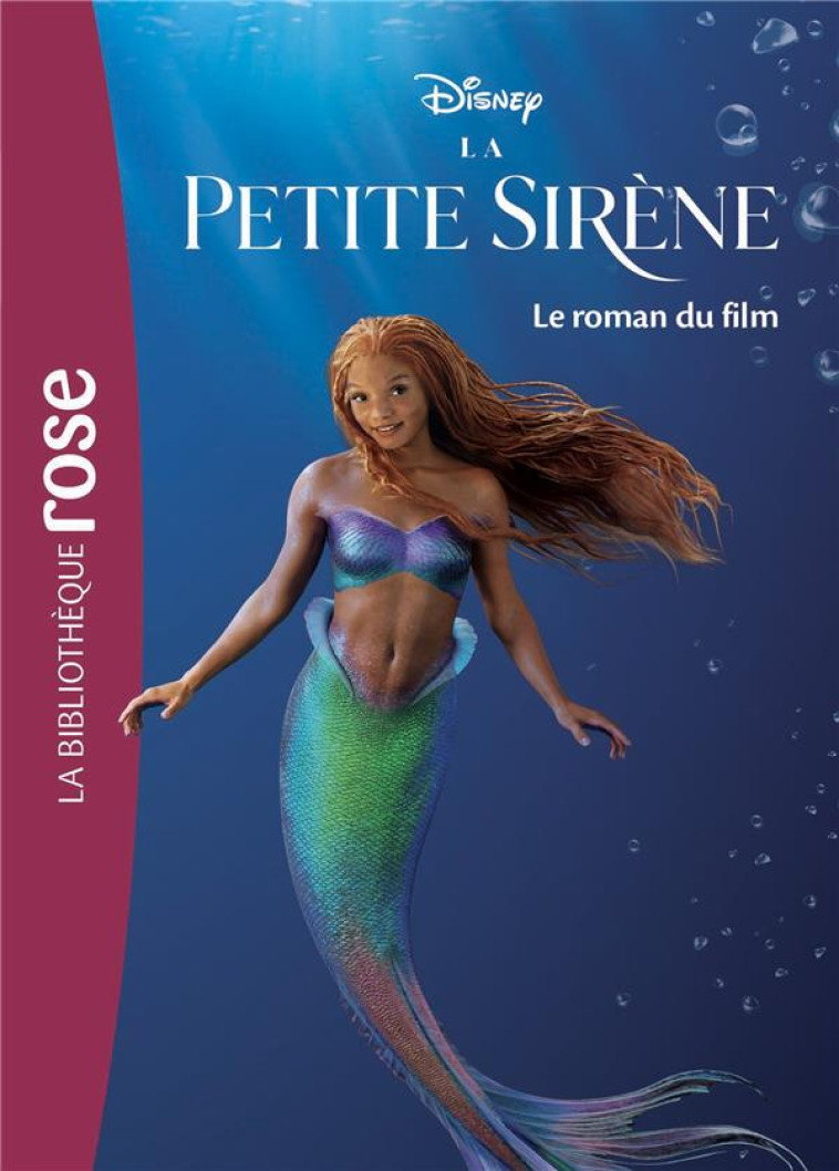 LA PETITE SIRENE - LE ROMAN DU FILM - DISNEY - HACHETTE