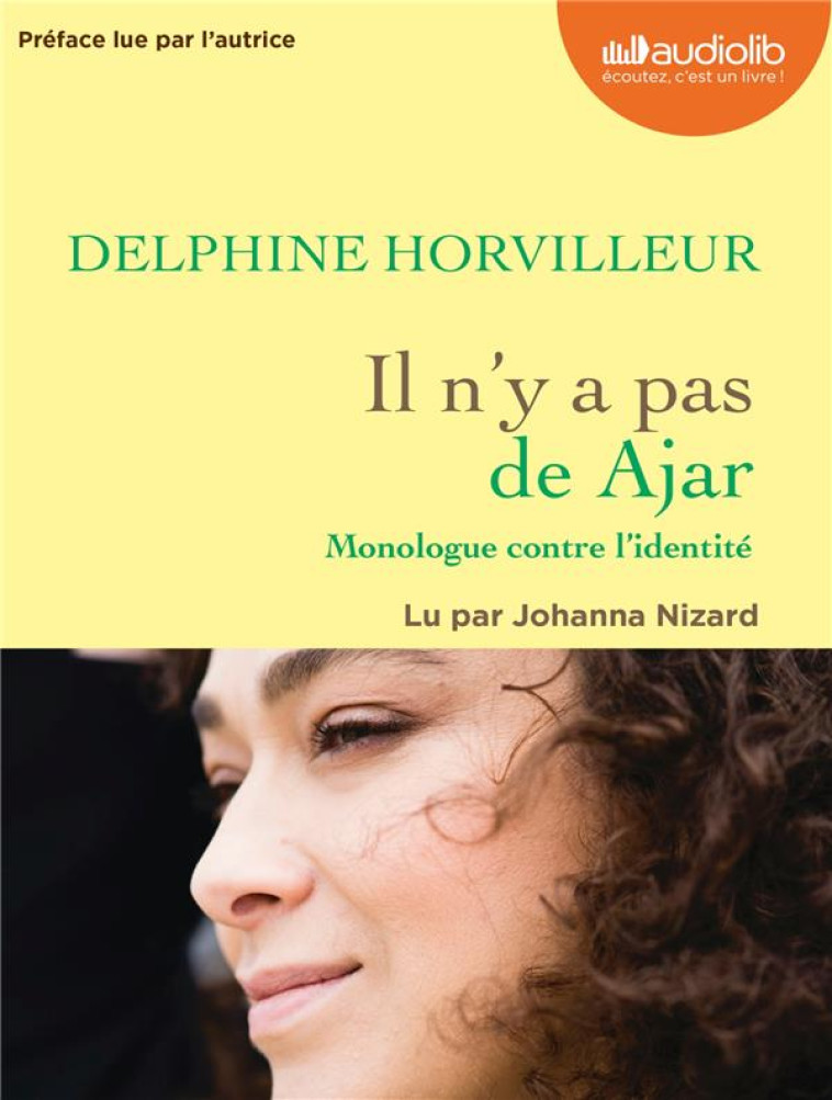 IL N'Y A PAS DE AJAR : MONOLOGUE CONTRE L'IDENTITE - LIVRE AUDIO 1CD MP3 - HORVILLEUR DELPHINE - AUDIOLIB