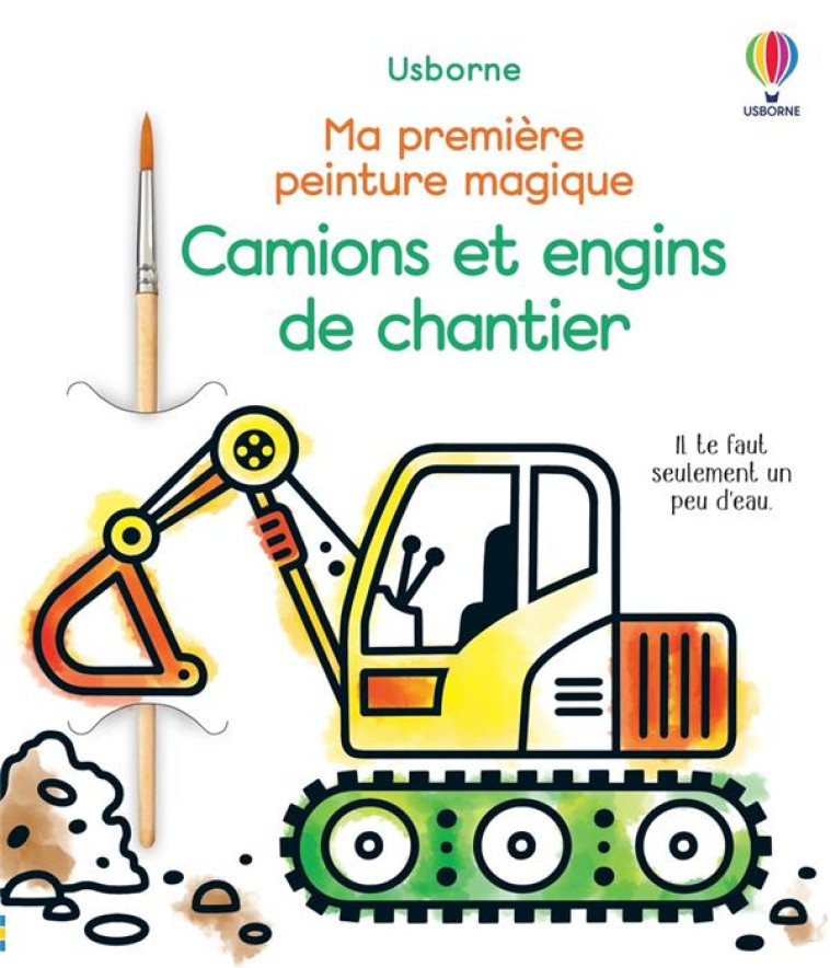 CAMIONS ET ENGINS DE CHANTIER - MA PREMIERE PEINTURE MAGIQUE - WHEATLEY/RITSON - NC