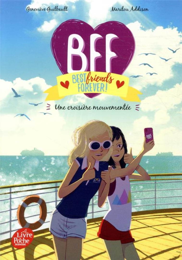 BFF BEST FRIENDS FOREVER T03 CROISIERE MOUVEMENTEE - GUILBAULT/ADDISON - HACHETTE