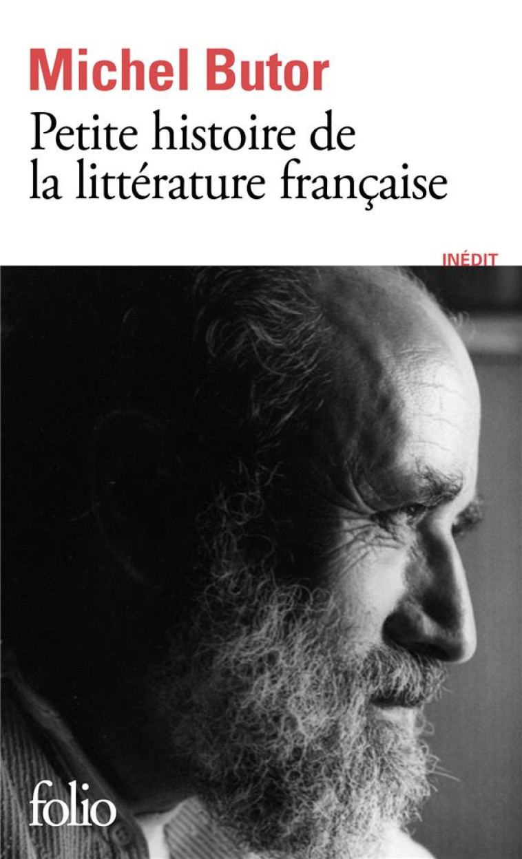 PETITE HISTOIRE DE LA LITTERATURE FRANCAISE - BUTOR MICHEL - GALLIMARD