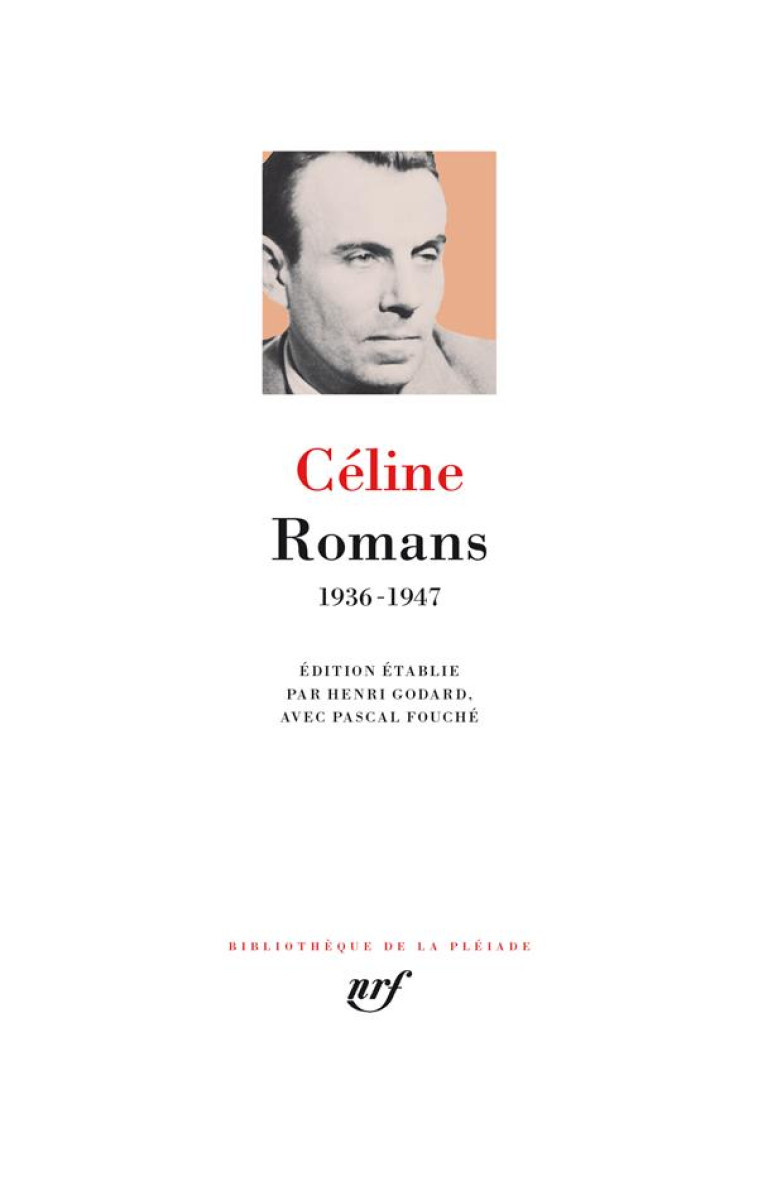 ROMANS. 1936-1947 - LOUIS-FERDINAND CELI - GALLIMARD