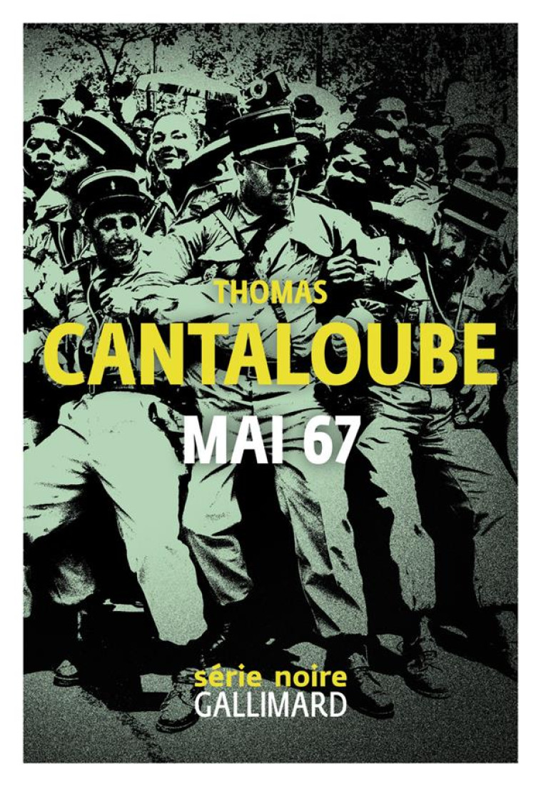 MAI 67 - CANTALOUBE THOMAS - GALLIMARD