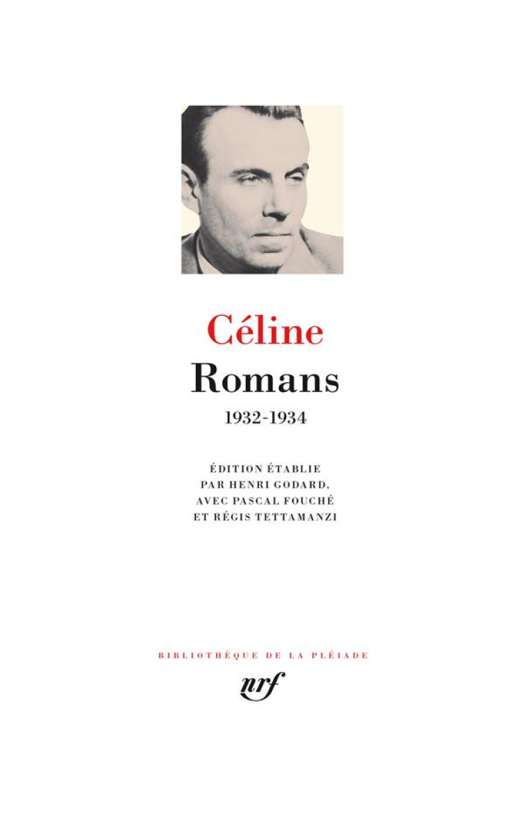 ROMANS. 1932-1934 - LOUIS-FERDINAND CELI - GALLIMARD