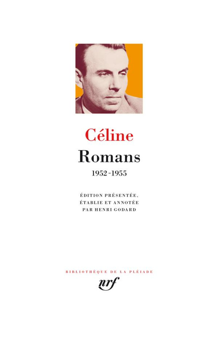 ROMANS. 1952-1955 - LOUIS-FERDINAND CELI - GALLIMARD