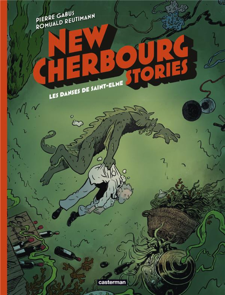 NEW CHERBOURG STORIES T4 - LES DANSES DE SAINT ELME - GABUS / REUTIMANN - CASTERMAN