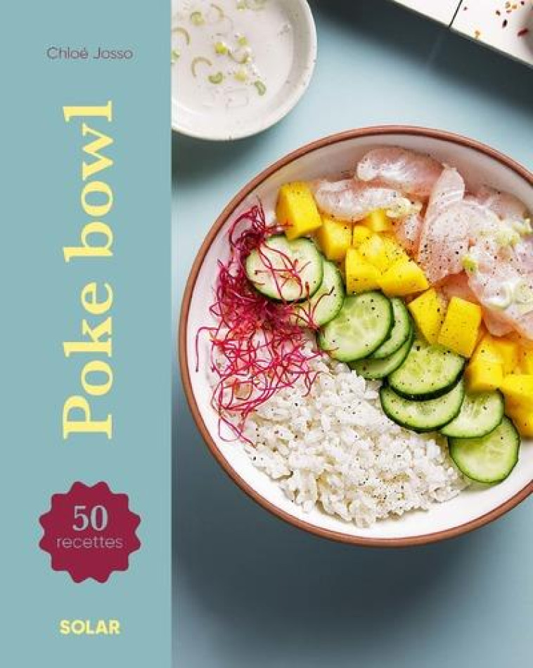 POKE BOWLS - JOSSO CHLOE - SOLAR