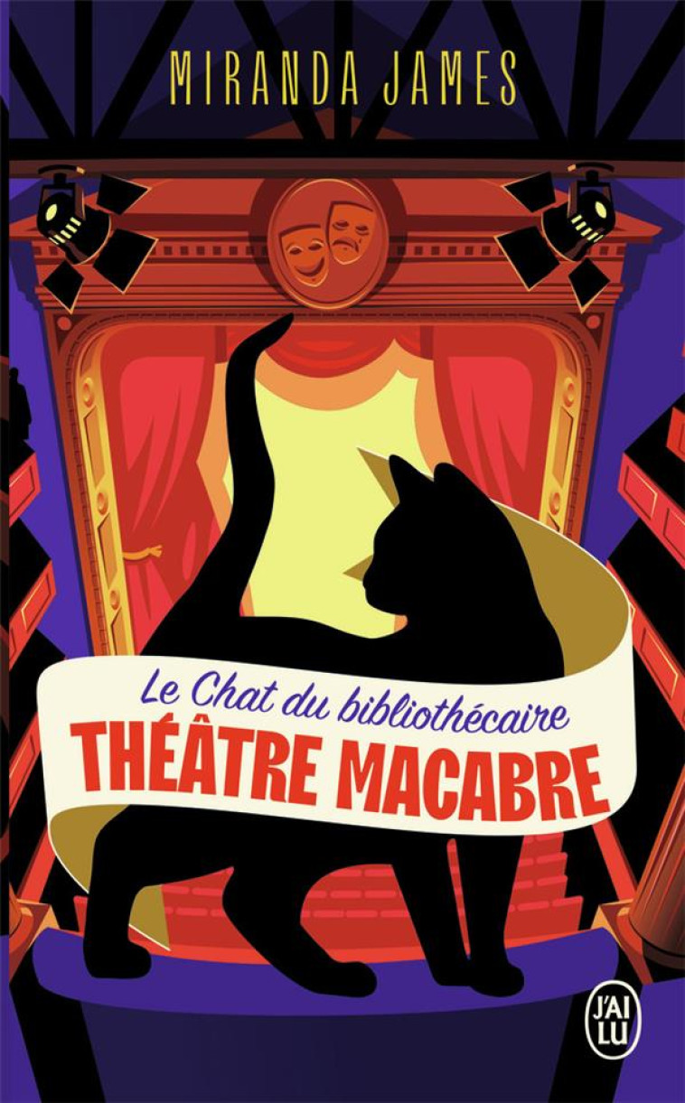 LE CHAT DU BIBLIOTHECAIRE T3 THEATRE MACABRE - MIRANDA JAMES - J'AI LU