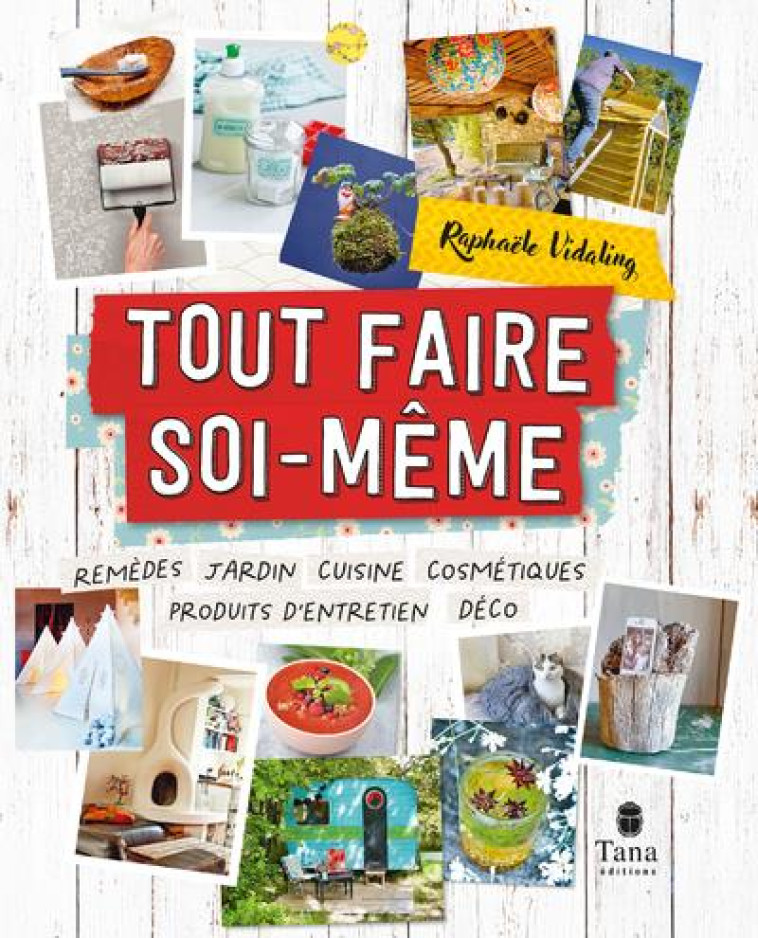 TOUT FAIRE SOI-MEME, VOL2 - VIDALING RAPHAELE - TANA