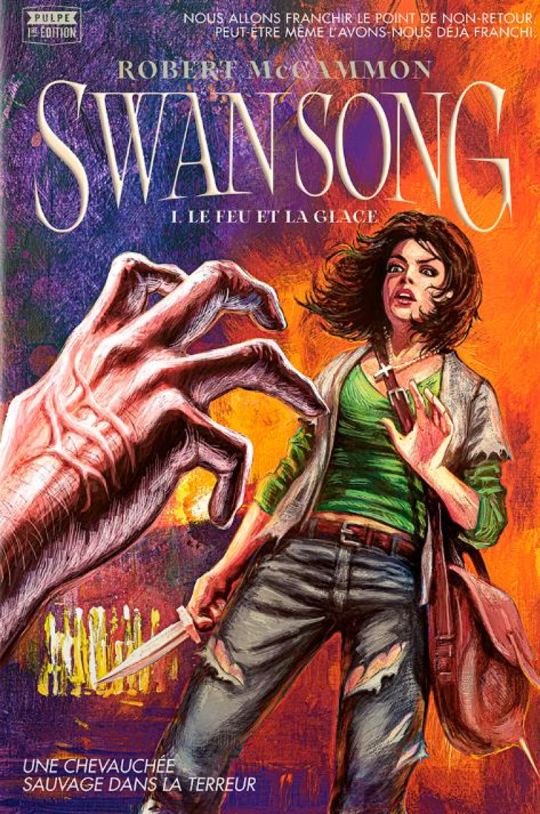 SWAN SONG T01 LE FEU ET LA GLACE - MCCAMMON - LOUVERTURE