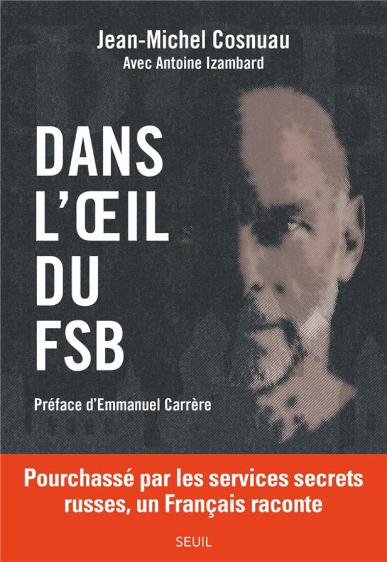 DANS L'OEIL DU FSB - COSNUAU/IZAMBARD - SEUIL