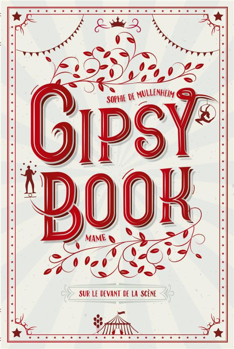 GIPSY BOOK - SUR LE DEVANT DE LA SCENE - DE MULLENHEIM SOPHIE - MAME